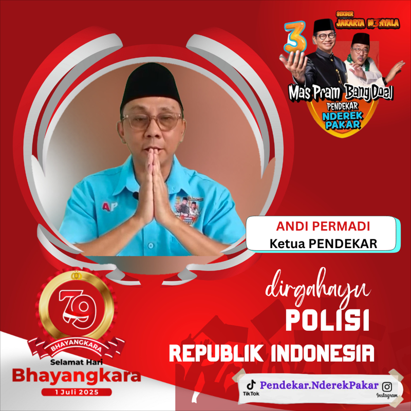 Ketua Relawan PENDEKAR Andi Permadi, Turut Sampaikan Ucapan Selamat HUT Bhayangkara Ke 79